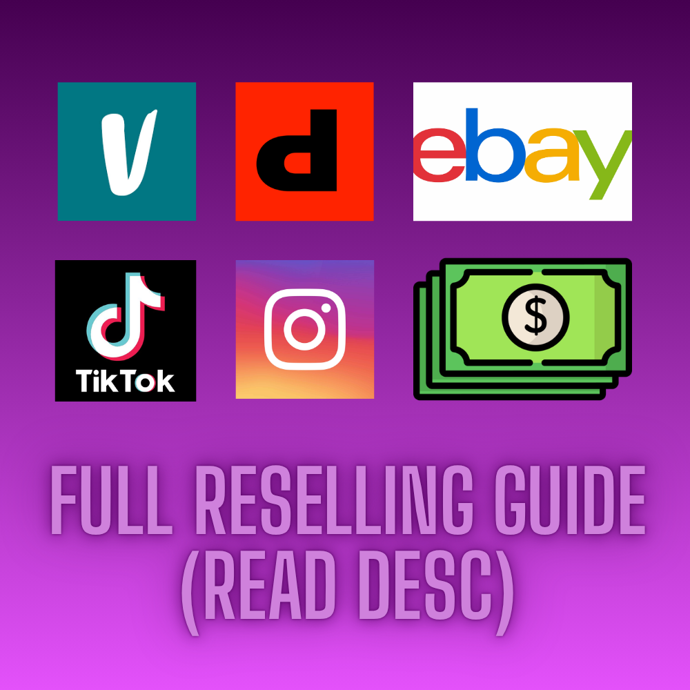 Full Reselling guide (READ DESC)